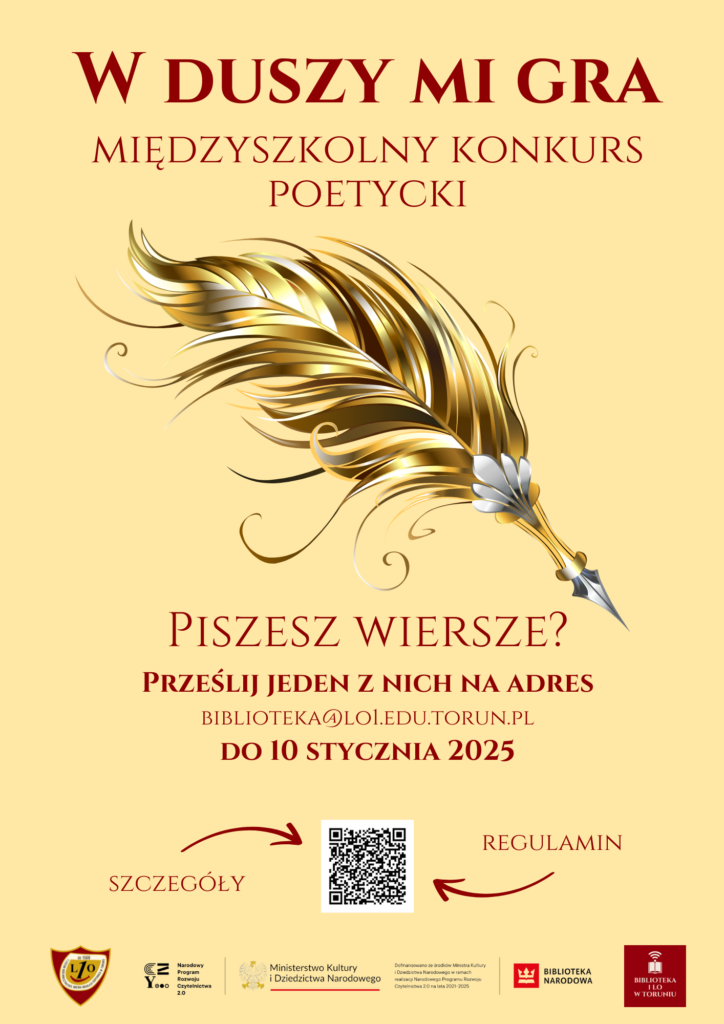 plakat promujący konkurs z podstawowymi informacjami, na kremowym tle złote pióro ptasie zakończone ozdobną stalówką, Piszesz wiersze? Prześlij jeden..., kod QR oraz logotypy organizatora i NPRCz