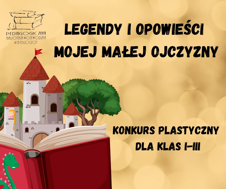 Zamek wyłaniający się z otwartej książki na plakacie konkursu "Legendy i opowieści mojej małej ojczyzny"