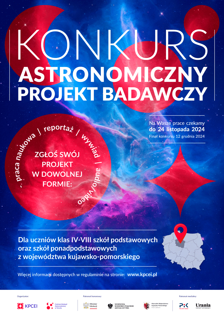 niebiesko-czerwony plakat promujący konkurs z podstawowymi informacjami o nim, tło przedstawia nocne niebo i gwiazdy, mapa Polski z zaznaczonym województwem kuj.-pom. logotypy organizatorów i patronów