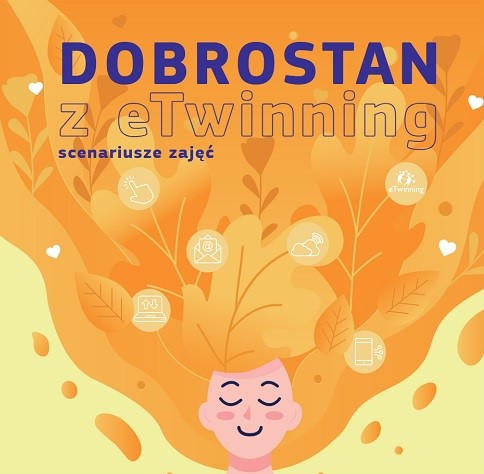 Głowa na pomarańczowo-żółtym tle z liści, od góry napis: Dobrostan z eTwinning. scenariusze zajęć.