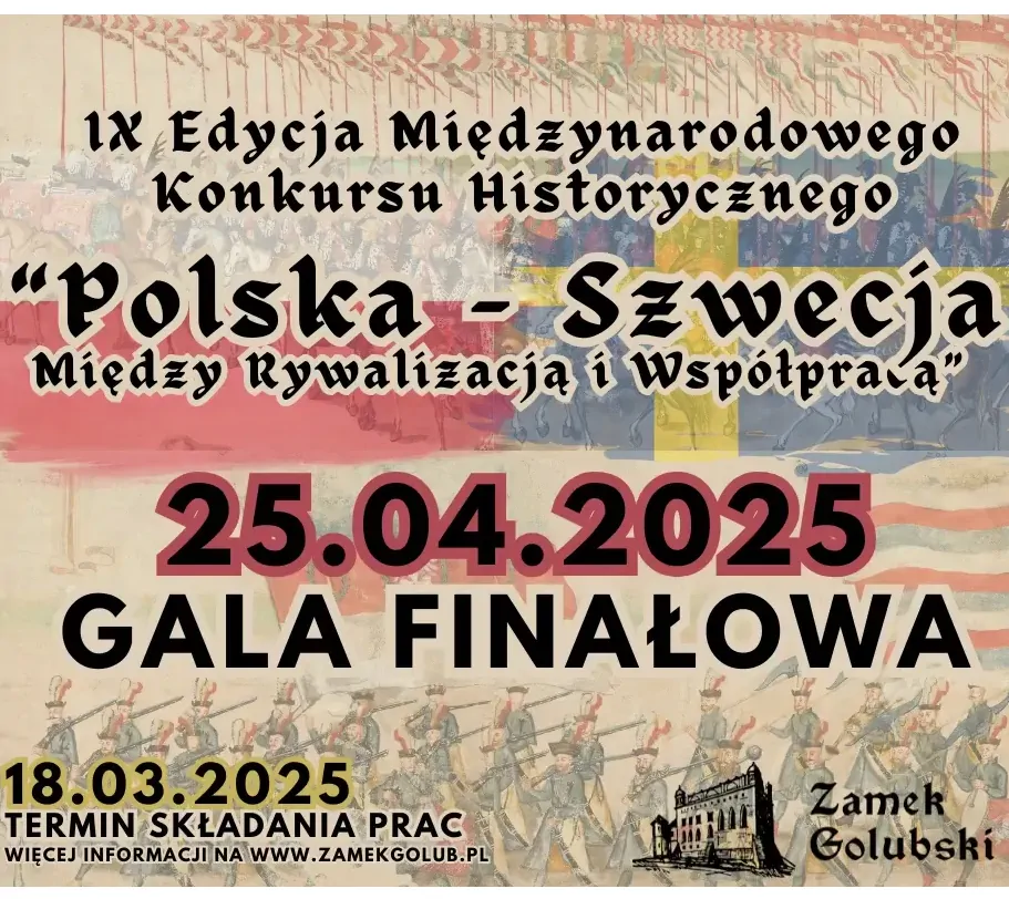 Plakat informacyjny międzynarodowego konkursu historycznego z logotypem Zamku Golubskiego oraz rycinami przedstawiającymi zastępy wojsk.