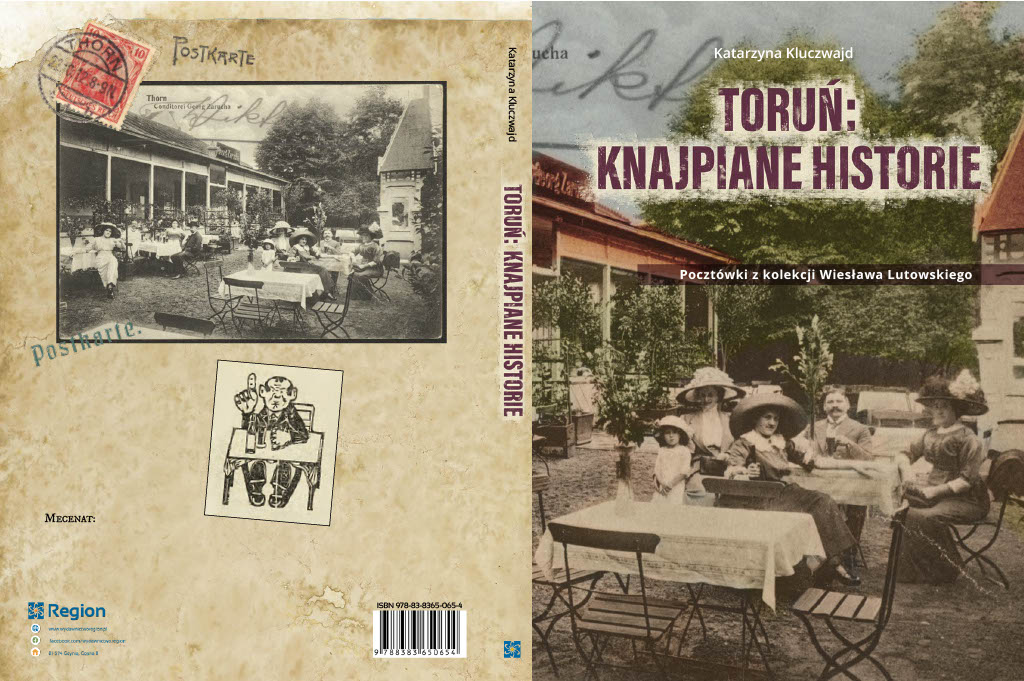 Okładka książki Katarzyny Kluczwajd pt. Toruń: knajpiane historie. Na okładce stare zdjęcie, przy stoliku restauracyjnym siedzą trzy kobiety w kapeluszach, dziewczynka w kapeluszu oraz mężczyzna.